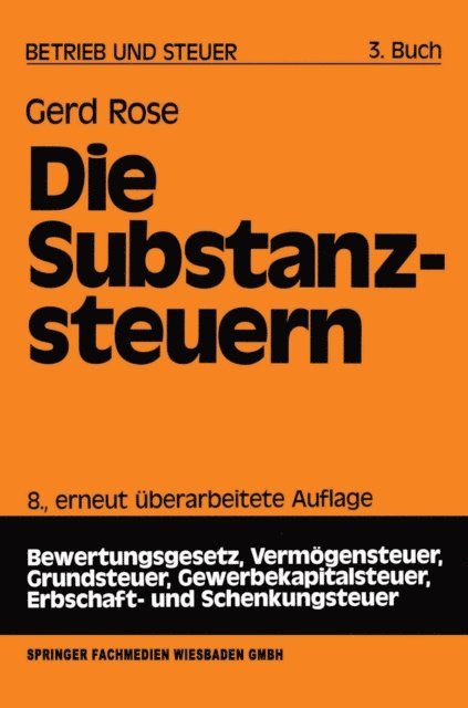 Gerd Rose - Die Substanzsteuern, E-bok