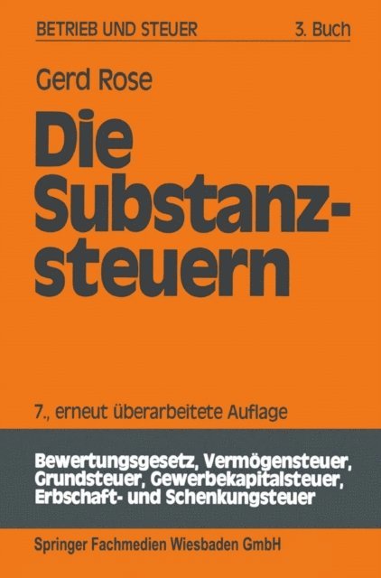 Gerd Rose - Die Substanzsteuern, E-bok