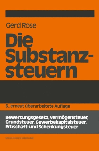 Gerd Rose - Die Substanzsteuern, E-bok