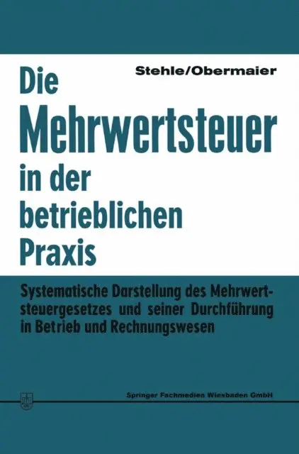 Rudolf Obermaier, Heinz Stehle - Die Mehrwertsteuer in der betrieblichen Praxis, E-bok. Tillgänglighet: Lägg i varukorg