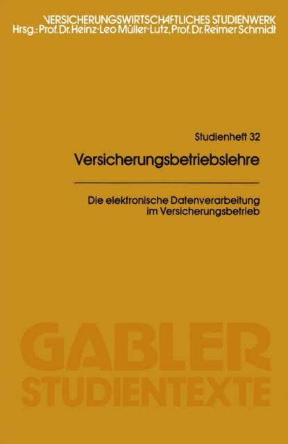 Heinz Leo Muller-Lutz - Die elektronische Datenverarbeitung im Versicherungsbetrieb, E-bok