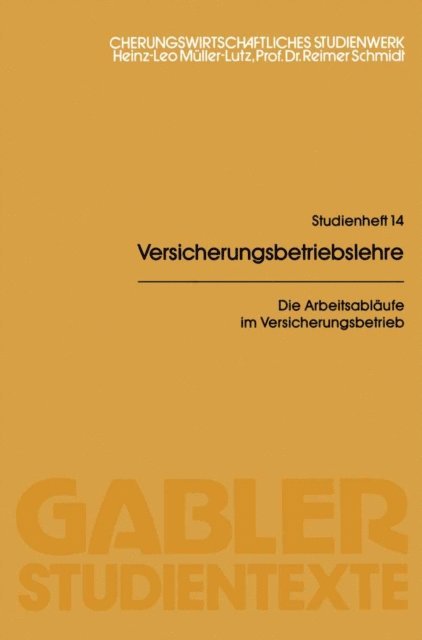 Heinz Leo Muller-Lutz - Die Arbeitsabläufe im Versicherungsbetrieb, E-bok
