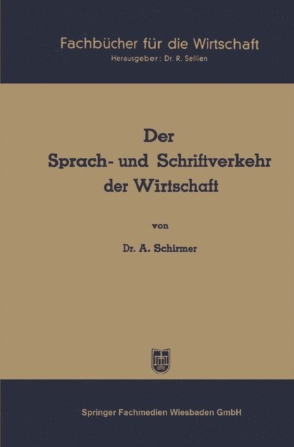 Alfred Schirmer - Der Sprach- und Schriftverkehr der Wirtschaft, E-bok