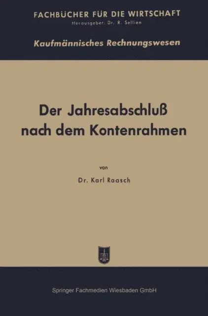 Karl Raasch - Der Jahresabschluß nach dem Kontenrahmen und die DM-Eröffnungsbilanz, E-bok. Tillgänglighet: Lägg i varukorg