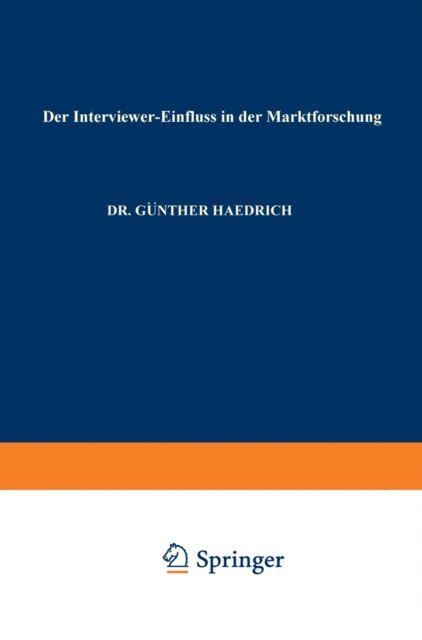 Gunther Haedrich - Der Interviewer-Einfluß in der Marktforschung, E-bok