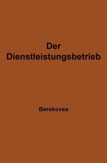 Ludwig Berekoven - Der Dienstleistungsbetrieb, E-bok