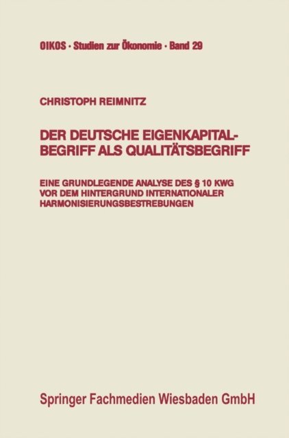 Christoph Reimnitz - Der deutsche Eigenkapitalbegriff als Qualitätsbegriff, E-bok