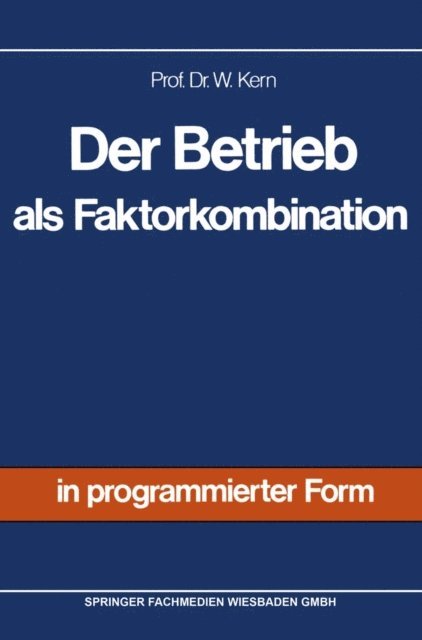 Werner Kern - Der Betrieb als Faktorkombination, E-bok