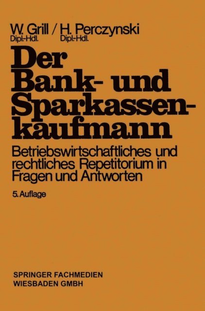 Hans Perczynski, Wolfgang Grill - Der Bank- und Sparkassenkaufmann, E-bok