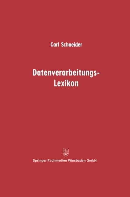 Carl Schneider - Datenverarbeitungs-Lexikon, E-bok