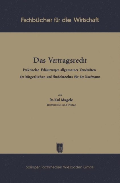 Karl Mugele - Das Vertragsrecht, E-bok