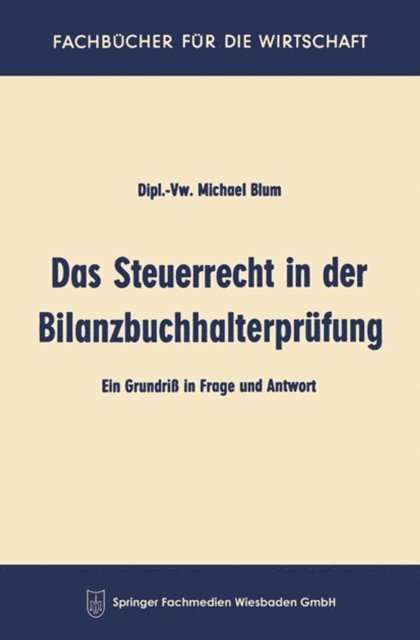 Michael Blum - Das Steuerrecht in der Bilanzbuchhalterprüfung, E-bok