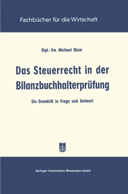 Michael Blum - Das Steuerrecht in der Bilanzbuchhalterprüfung, E-bok