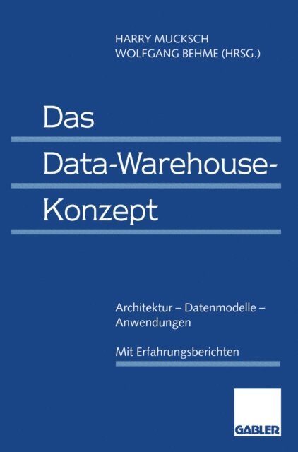 Harry Mucksch - Das Data-Warehouse-Konzept, E-bok