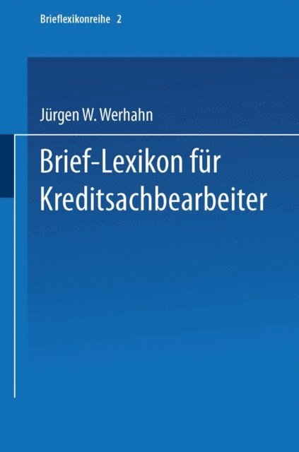 Jurgen W. Werhahn - Brief-Lexikon für Kreditsachbearbeiter, E-bok