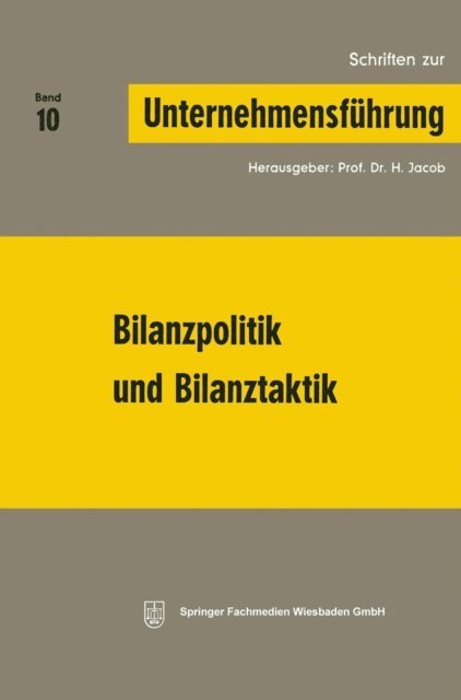 Prof. Dr. H. Jacob - Bilanzpolitik und Bilanztaktik, E-bok