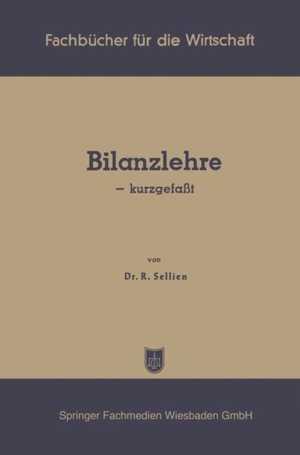 Reinhold Sellien - Bilanzlehre — kurzgefaßt, E-bok