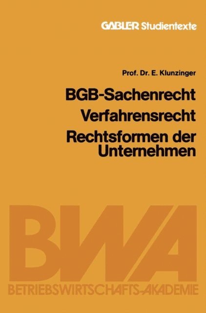 Eugen Klunzinger - BGB-Sachenrecht Verfahrensrecht Rechtsformen der Unternehmen, E-bok