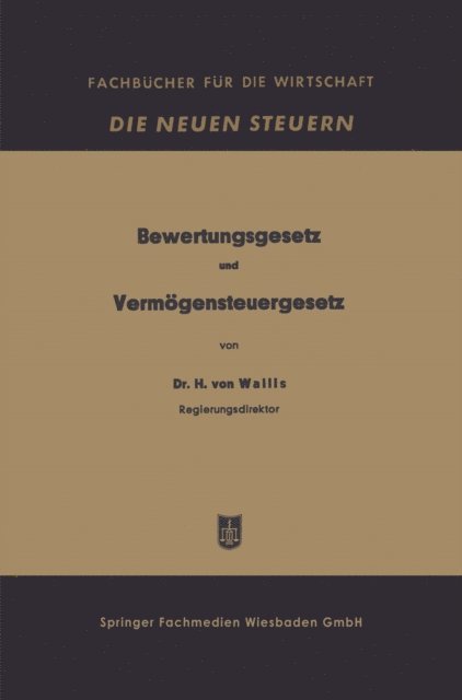 Hugo von Wallis - Bewertungsgesetz und Vermögensteuergesetz, E-bok