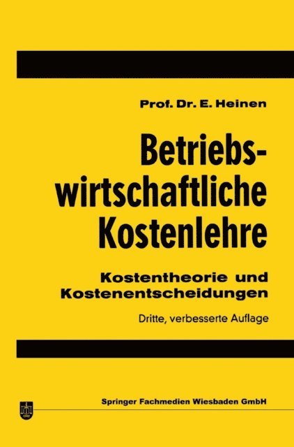 Edmund Heinen - Betriebswirtschaftliche Kostenlehre, E-bok