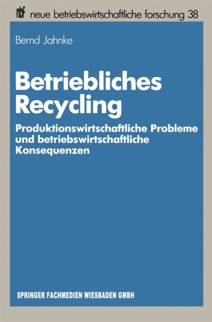 Bernd Jahnke - Betriebliches Recycling, E-bok