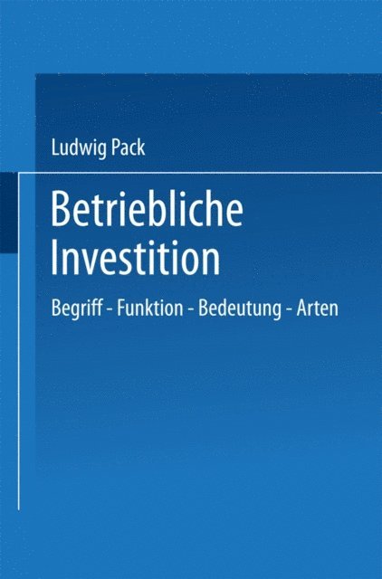 Ludwig Pack - Betriebliche Investition, E-bok