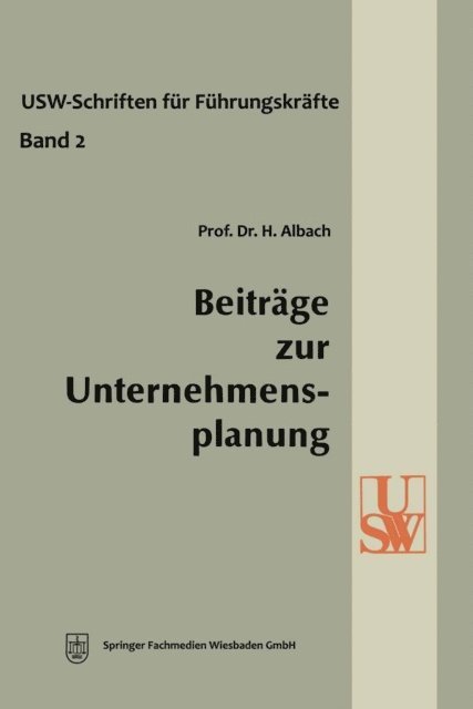 Horst Albach - Beiträge zur Unternehmensplanung, E-bok