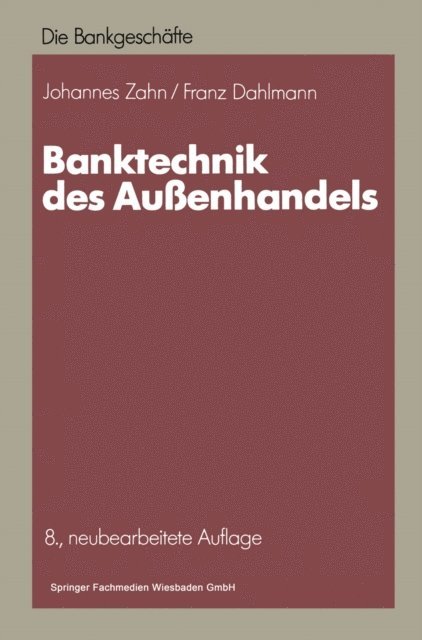 Franz Dahlmann, Johannes C. D. Zahn - Banktechnik des Außenhandels, E-bok