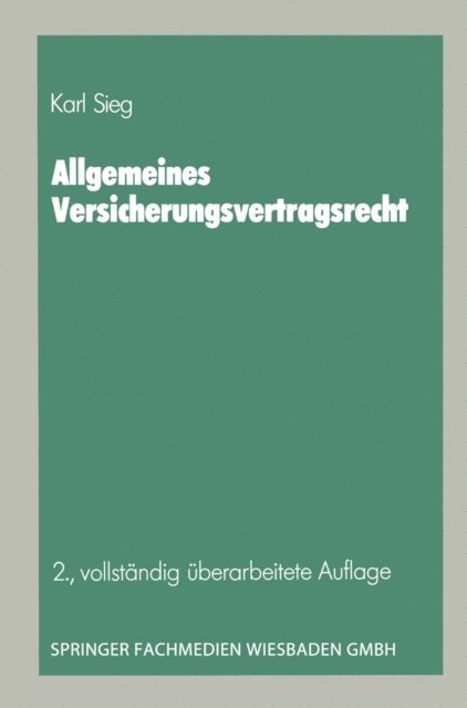 Karl Sieg - Allgemeines Versicherungsvertragsrecht, E-bok