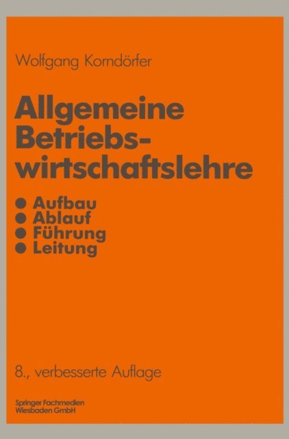 Wolfgang Korndorfer - Allgemeine Betriebswirtschaftslehre, E-bok