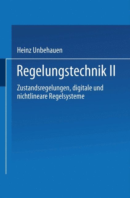 Heinz Unbehauen - Regelungstechnik II, E-bok