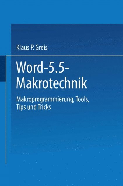 Klaus P. Greis - Word 5.5 Makrotechnik, E-bok