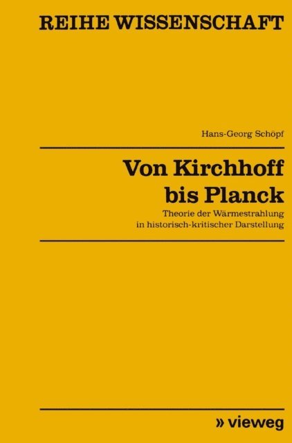 Hans-Georg Schopf - Von Kirchhoff bis Planck, E-bok
