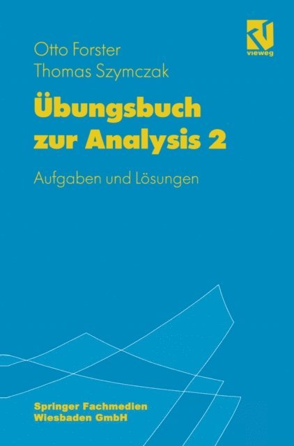 Otto Forster - Übungsbuch zur Analysis 2, E-bok