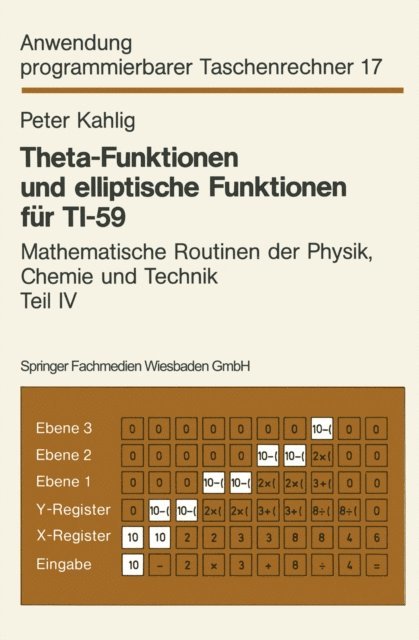 Peter Kahlig - Theta-Funktionen und elliptische Funktionen für TI-59, E-bok
