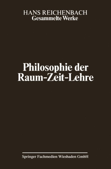 Hans Reichenbach - Philosophie der Raum-Zeit-Lehre, E-bok