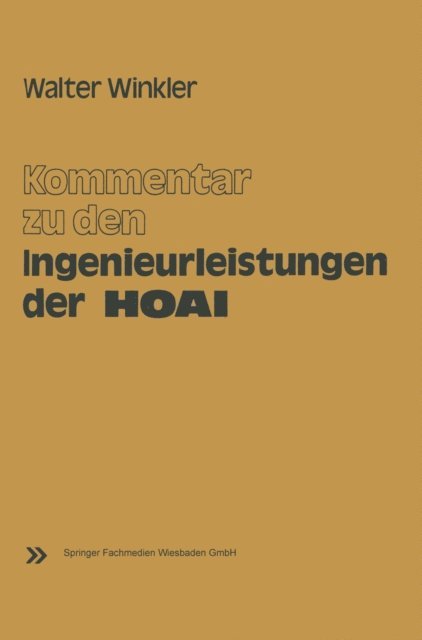 Walter Winkler - Kommentar zu den Ingenieurleistungen der Honorarordnung für Architekten und Ingenieure (HOAI), E-bok