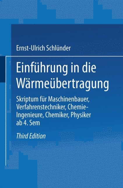 Ernst-Ulrich Schlunder - Einführung in die Wärmeübertragung, E-bok