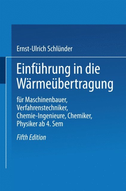 Ernst-Ulrich Schlunder - Einführung in die Wärmeübertragung, E-bok