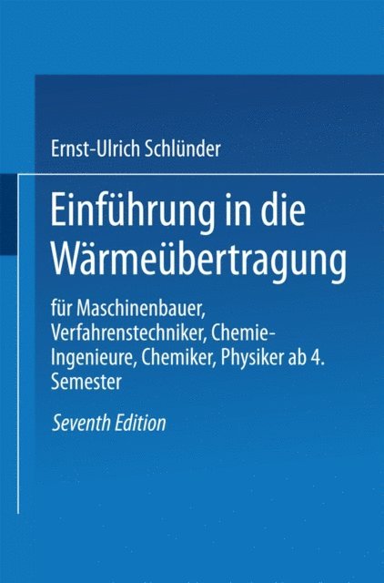 Ernst-Ulrich Schlunder - Einführung in die Wärmeübertragung, E-bok