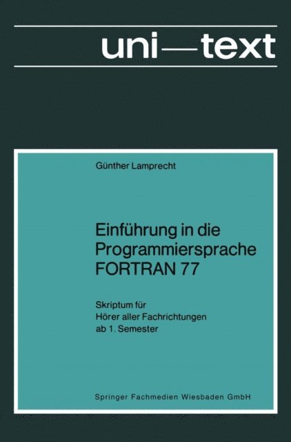 Gunther Lamprecht - Einführung in die Programmiersprache FORTRAN 77, E-bok
