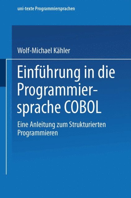 Wolf-Michael Kahler - Einführung in die Programmiersprache COBOL, E-bok