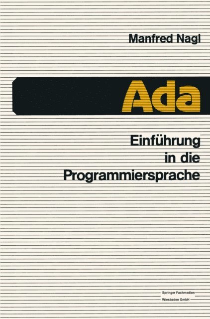 Manfred Nagl - Einführung in die Programmiersprache Ada, E-bok