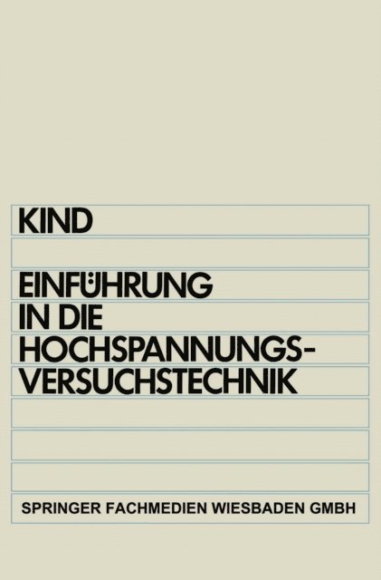 Dieter Kind - Einführung in die Hochspannungs-Versuchstechnik, E-bok. Tillgänglighet: Lägg i varukorg