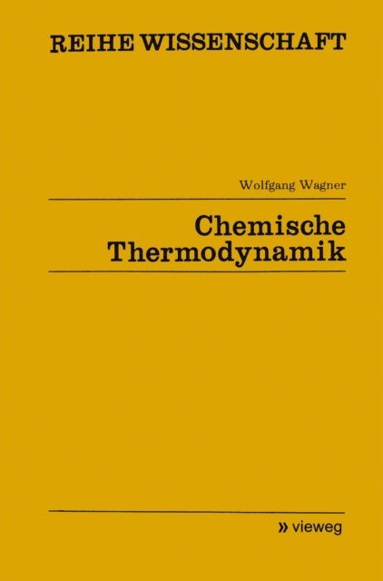 Wolfgang Wagner - Chemische Thermodynamik, E-bok