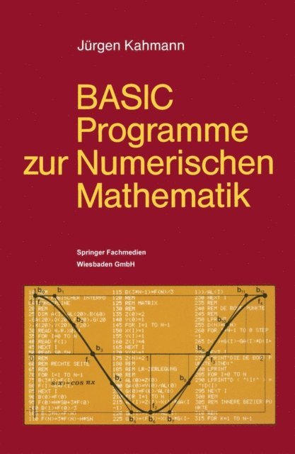 Jurgen Kahmann - BASIC-Programme zur Numerischen Mathematik, E-bok