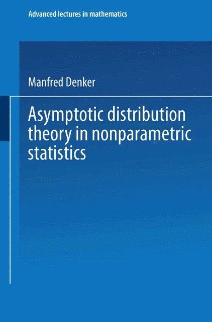 Manfred Denker - Asymptotic Distribution Theory in Nonparametric Statistics, E-bok