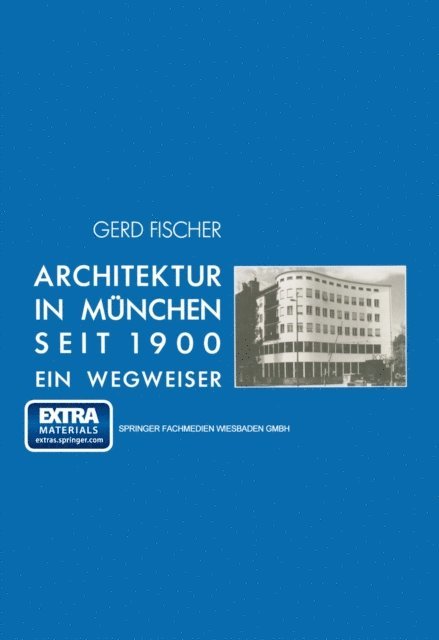 Gerd Fischer - Architektur in München seit 1900, E-bok