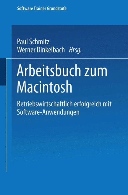 Werner Dinkelbach, Paul Schmitz - Arbeitsbuch zum Macintosh, E-bok