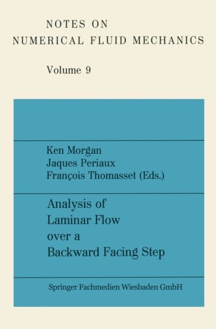 Francois Thomasset, Jacques Periaux, Ken Morgan - Analysis of Laminar Flow over a Backward Facing Step, E-bok